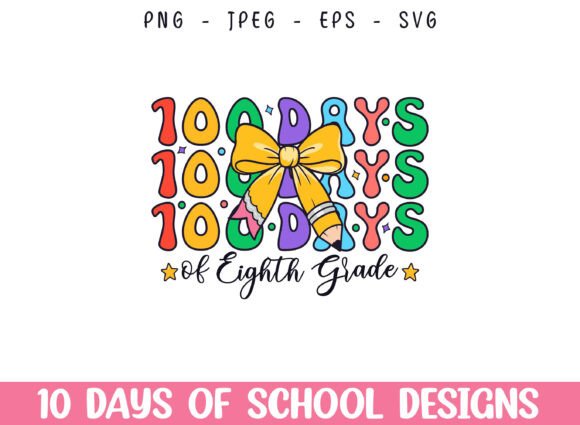100 Days of Eighth Grade Kindergarten Graphics and Crafts