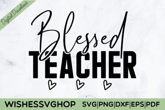 Blessed Teacher SVG PNG Review