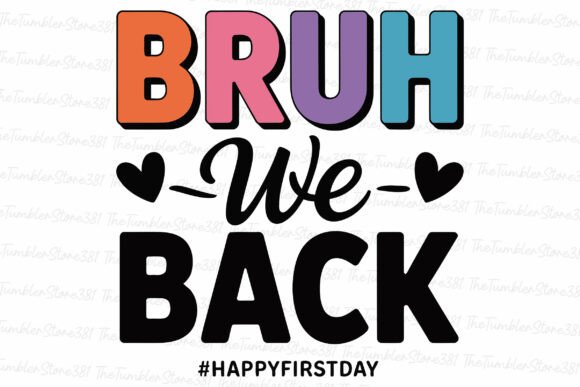 Bruch We Back Svg Teacher Svg Graphics