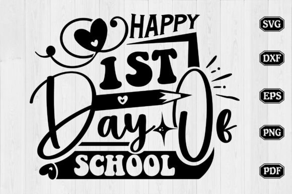 Happy 1st Day of School Svg Design for Graphics and Crafts