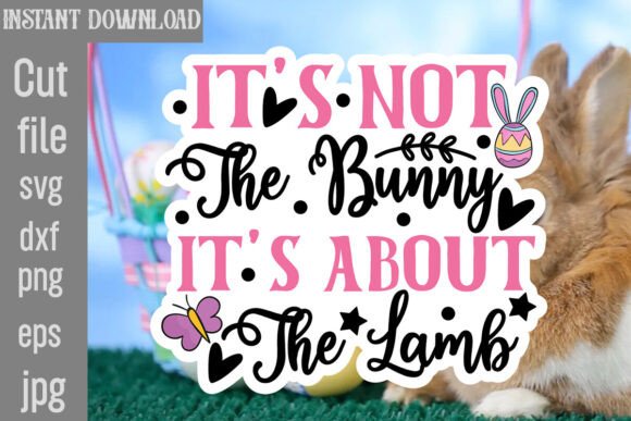 It's Not the Bunny, It's About the Lamb: Graphics & Crafts