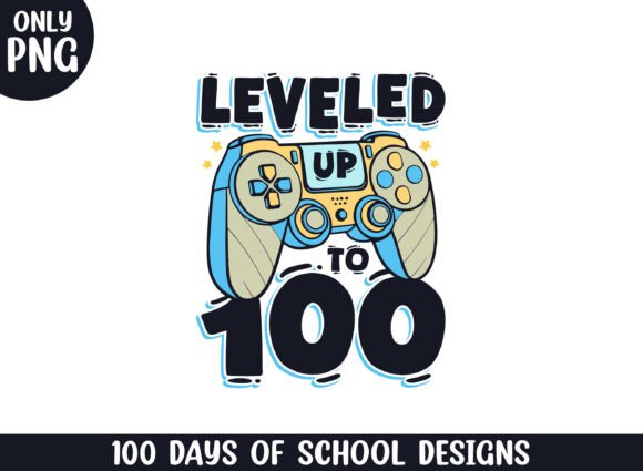 Leveled Up to 100 100 Days School SVG