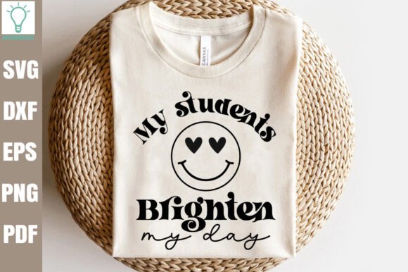 My Students Brighten My Day SVG: Graphics & Crafts