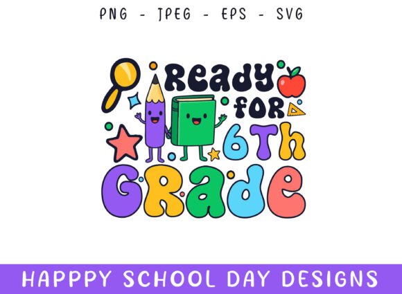 Ready Sixth Grade Kindergarten School Graphics and Crafts
