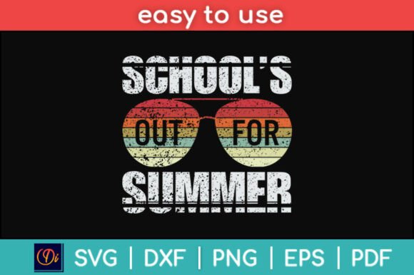 Schools Out For Summer Svg File