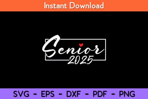 Senior 2025 Graduation Graphics for Crafts