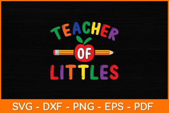 Teacher of Littles Daycare Pre-k Graphics and Crafts