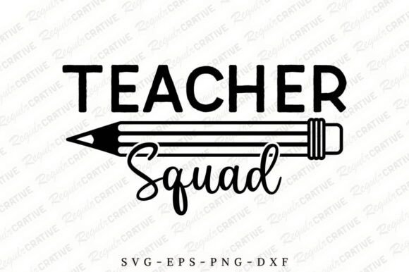 Teacher Squad SVG Design: Graphics for Crafts & Small Business Branding