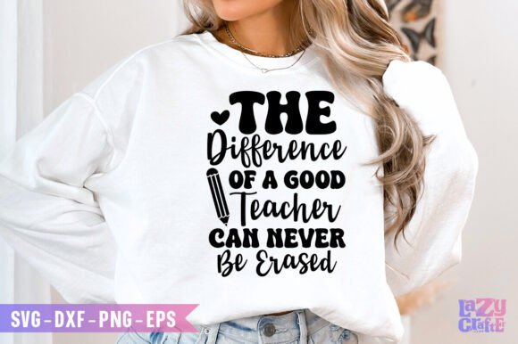 The Difference of a Good Teacher Svg Graphics
