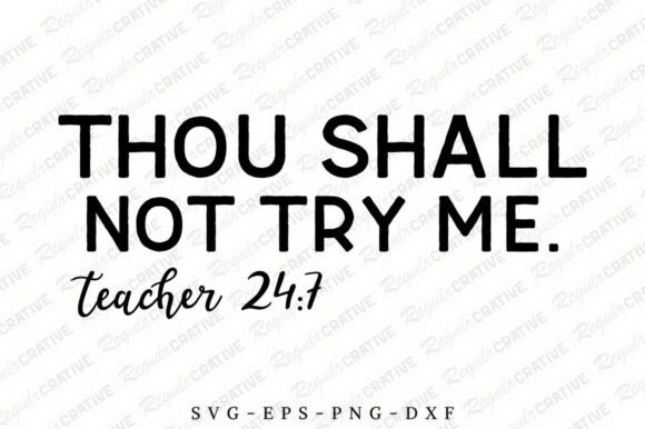 Thou Shall Not Try Me SVG: Graphics for Crafts